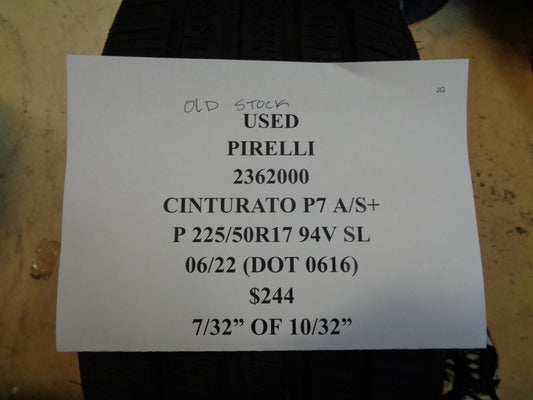 1 USED OS TIRE PIRELLI CINTURATO P7 AS+ 225 50 17 94V SL 2362000