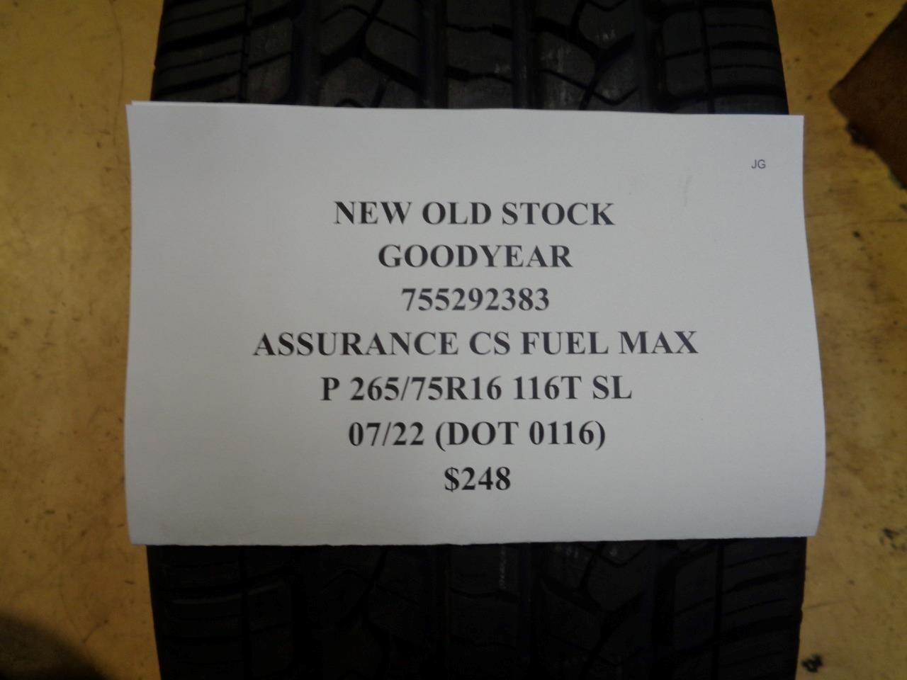 1 NOS TIRE GOODYEAR ASSURANCE CS FUEL MAX 265 75 16 116T SL 755292383
