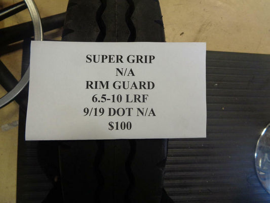 1 NEW SUPER GRIP RIM GUARD 6.5 10 LRF TIRE WO LABEL Q9