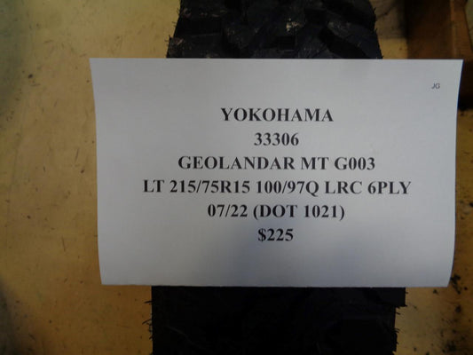 1 NEW TIRE YOKOHAMA GEOLANDAR MT G003 LT 215 75 15 100/97Q LRC 6PLY 33306