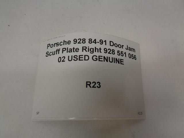 Porsche 928 84-91 Door Jam Scuff Plate Right 928 551 056 02 USED GENUINE R23