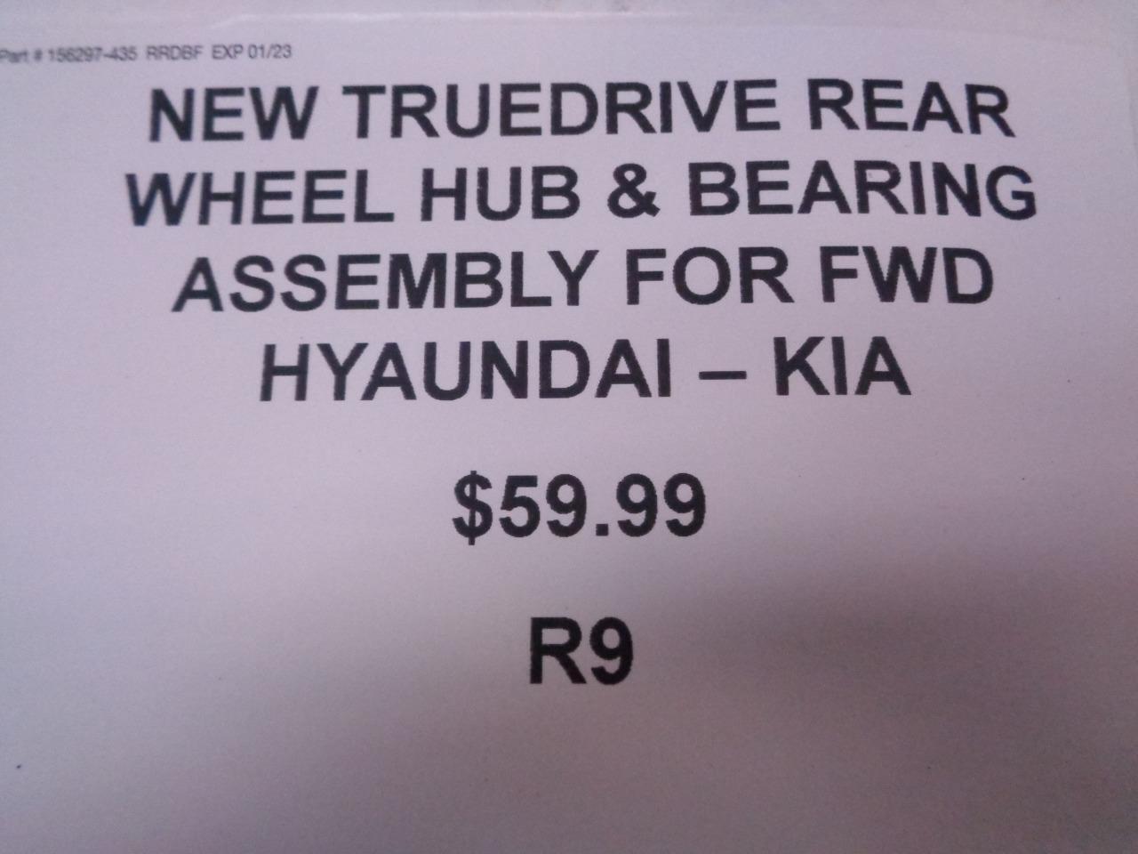 NEW TRUEDRIVE REAR WHEEL HUB & BEARING ASSY for FWD HYAUNDAI/KIA REPH285921 R9