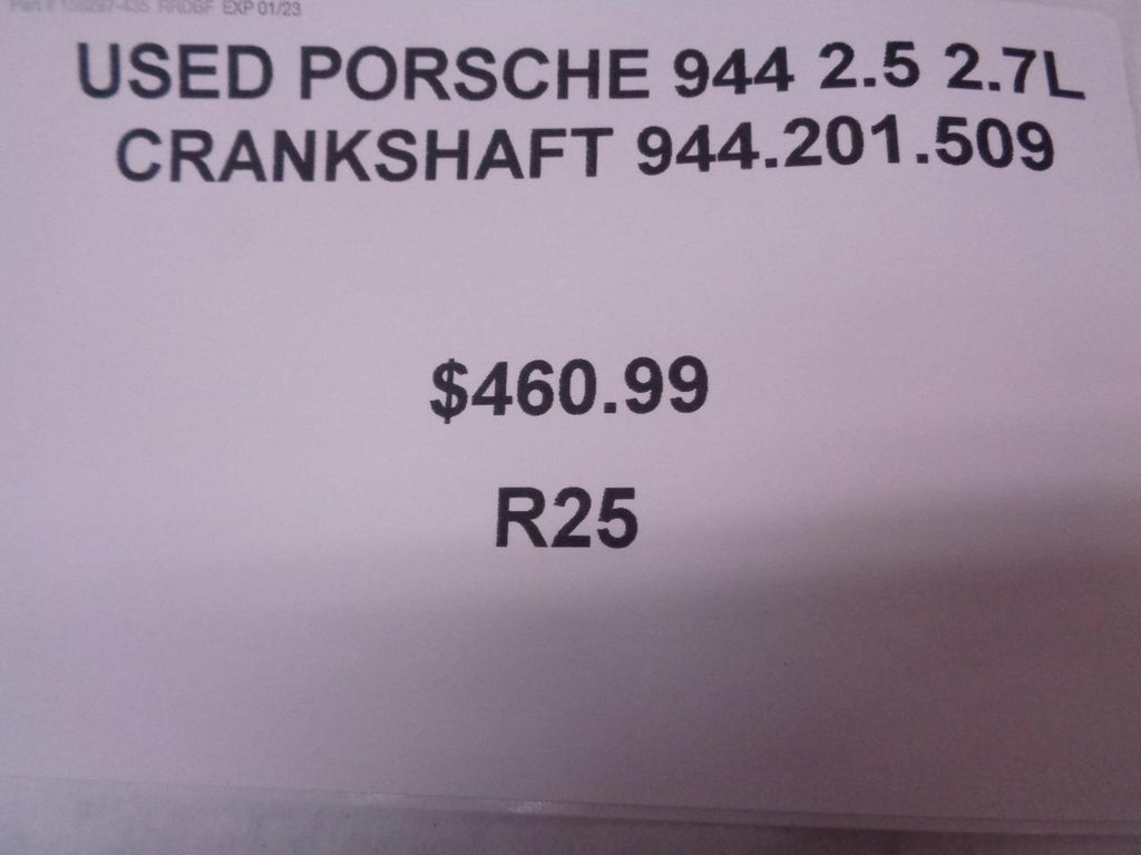 USED PORSCHE 944 2.5 2.7L CRANKSHAFT 944.201.509 R25