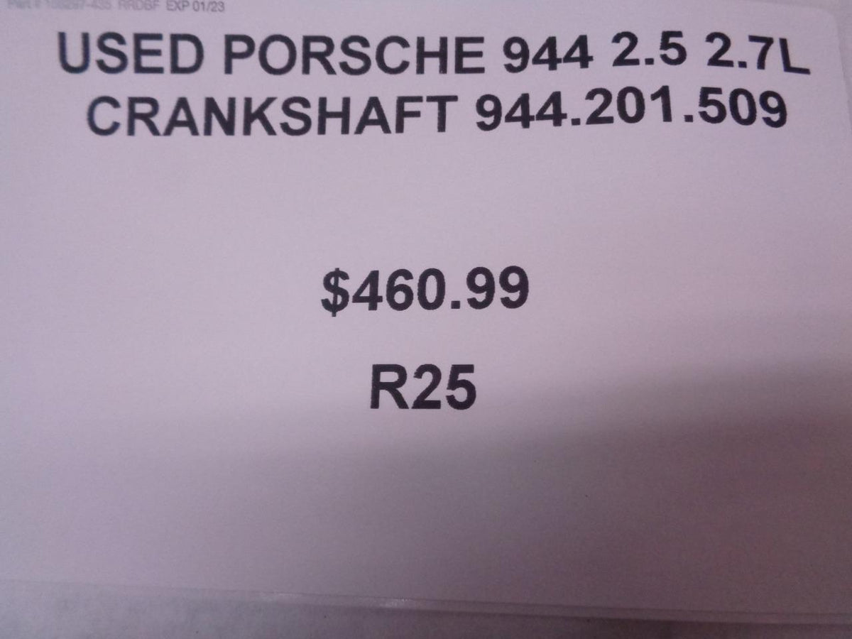 USED PORSCHE 944 2.5 2.7L CRANKSHAFT 944.201.509 R25