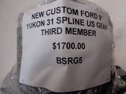 NEW CUSTOM FORD 9" YUKON 31 SPLINE US GEAR THIRD MEMBER DIFFERENTIAL BSRG6