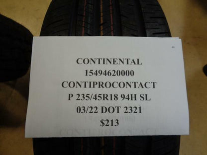 1 New Tire CONTINENTAL ContiProContact 235 45 18 94H SL 15494620000