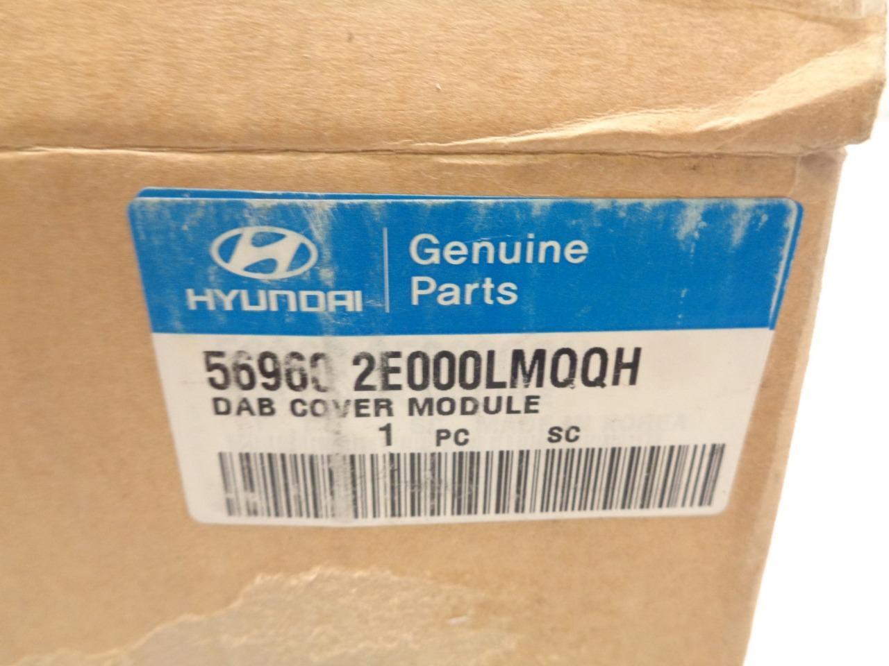 BRAND NEW HYUNDAI OEM DAB COVER MODULE 56960-2E000-LMQQH R18T1