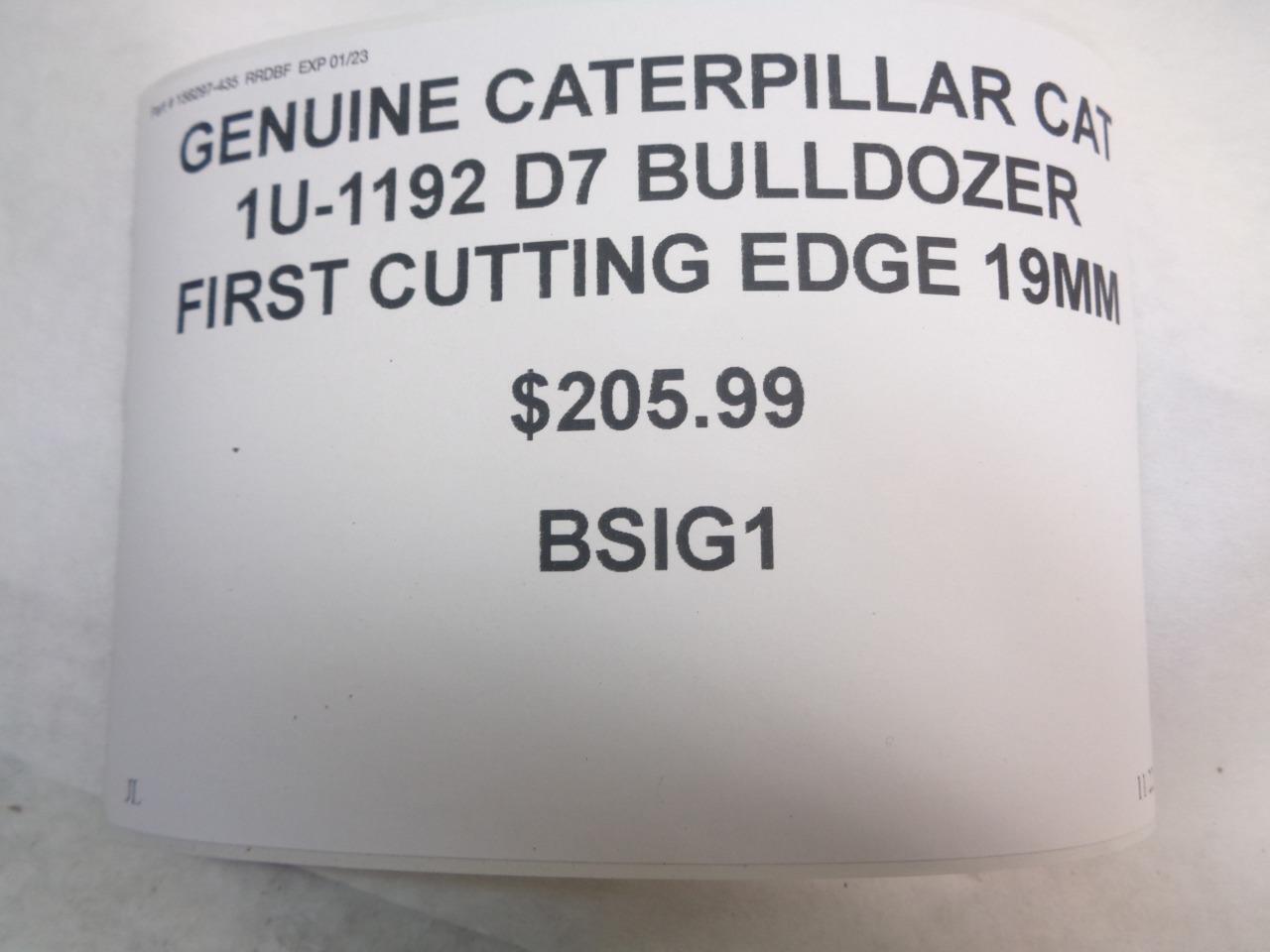 GENUINE CAT CATERPILLAR 1U-1192 D7 BULLDOZER FIRST CUTTING EDGE 19MM BSIG1