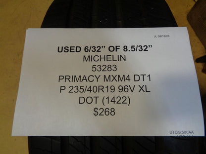 USED 6/32" MICHELIN PRIMACY MXM4 DT1 P 235 40 19 96V TIRE 53283 BQ3