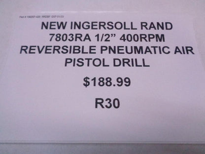 NEW INGERSOLL RAND 7803RA 1/2" 400RPM REVERSIBLE PNEUMATIC AIR PISTOL DRILL R30