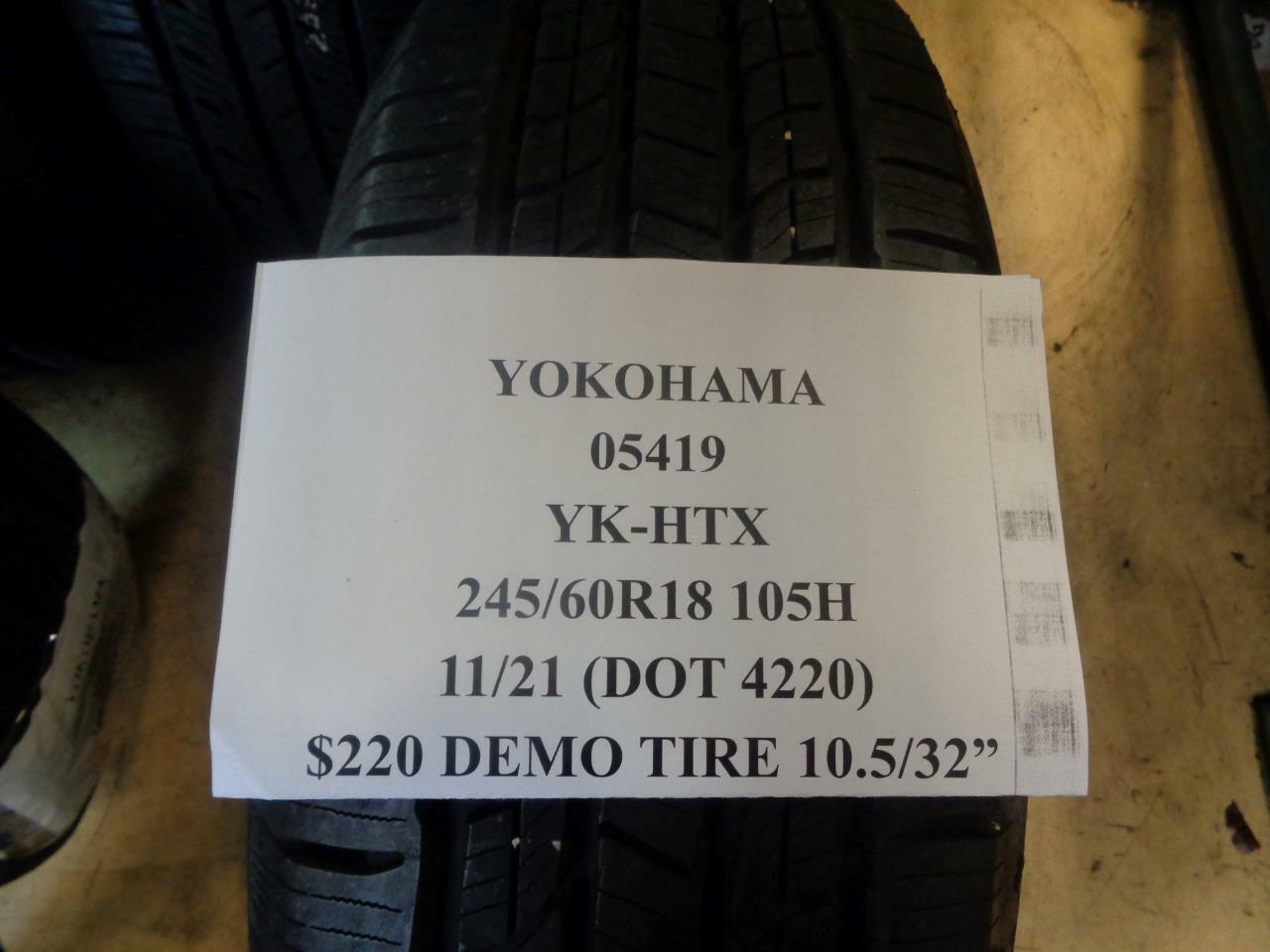 1 DEMO YOKOHAMA YK-CTX 245 60 18 105H  TIRE 05419