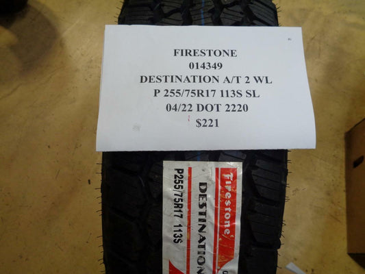 1 NEW FIRESTONE DESTINATION AT 2 WL 255 75 17 113S SL ALL TERRAIN TIRE 014349