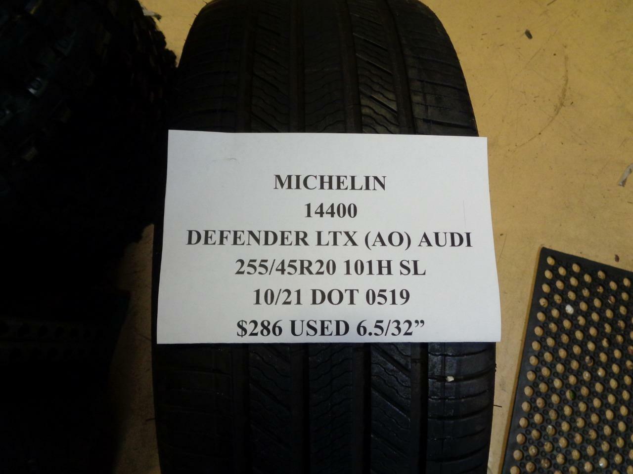 1 USED MICHELIN DEFENDER LTX AUDI 255 45 20 101H SL 6.5/32" TIRE 1440