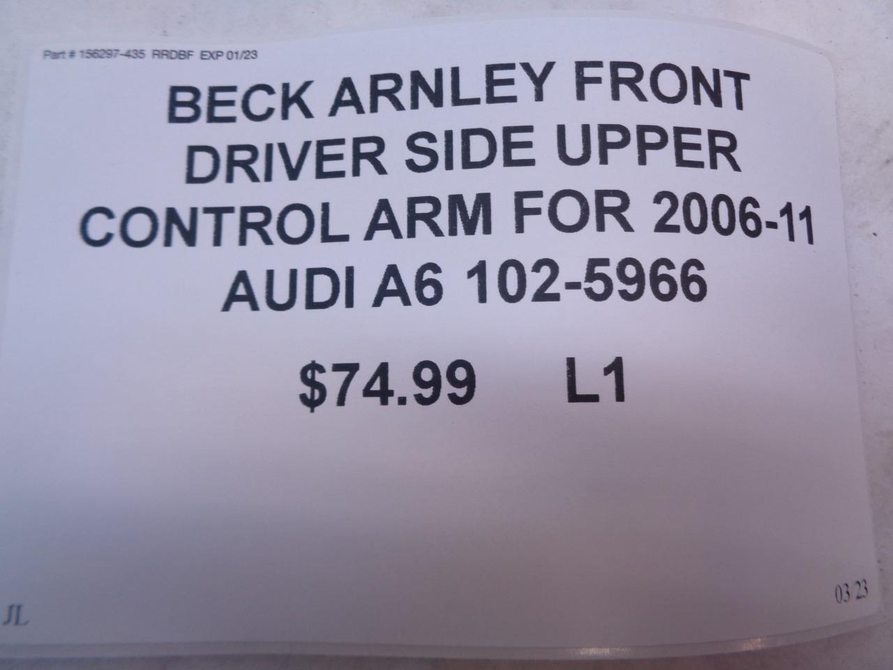 BECK ARNLEY FRONT DIVER UPPER CONTROL ARM FOR 2006-11 AUDI A6 102-5966 L1