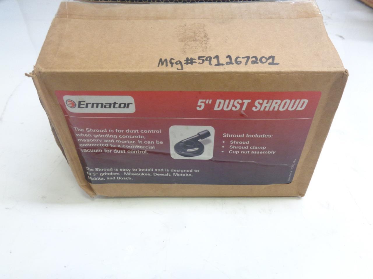 NEW ERMATOR 5" DUST SHROUD FOR HAND GRINDERS MFG#591267201 R22