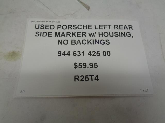USED PORSCHE LEFT REAR SIDE MARKER w/ HOUSING, NO BACKINGS 944 631 425 00 R25T4