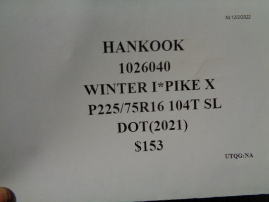 1 HANKOOK WINTER I*PIKE X P 225 75 16 104T SL TIRE 1026040