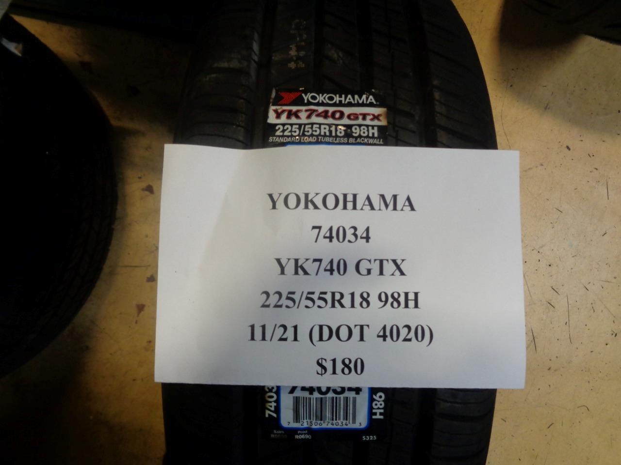 1 NEW YOKOHAMA YK740 GTX 225 55 18 98H TIRE 74034