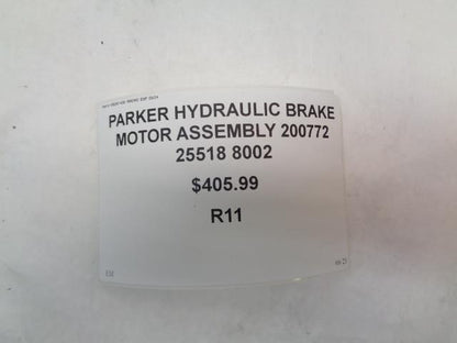 PARKER HYDRAULIC BRAKE MOTOR ASSEMBLY 200772 25518 8002 R11