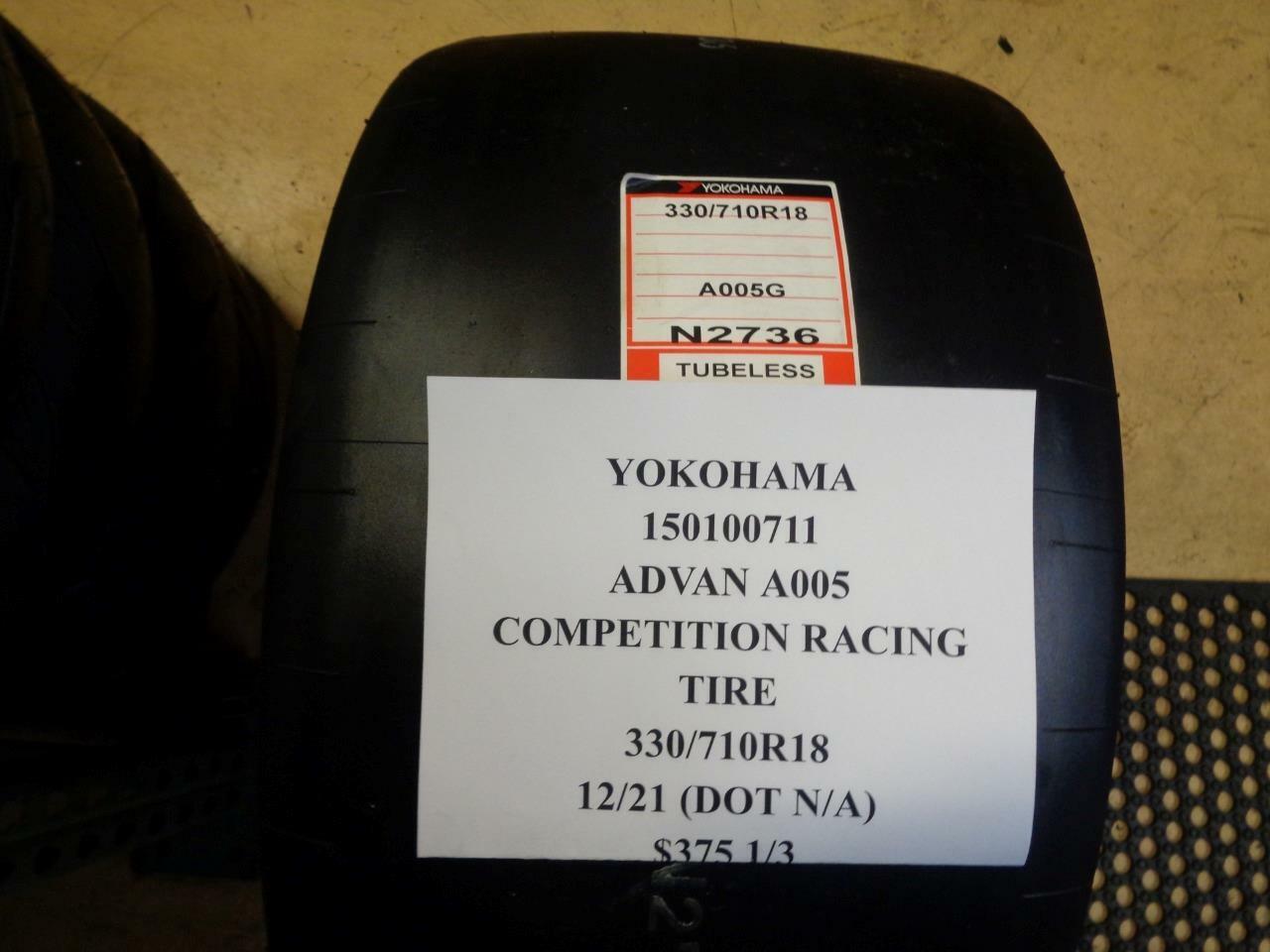 1 NEW YOKOHAMA ADVAN A005 COMPETITION RACING TIRE 330 710 18 150100711