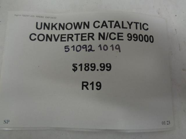 UNKNOWN CATALYTIC CONVERTER N/CE 99000 51092 1019 R19