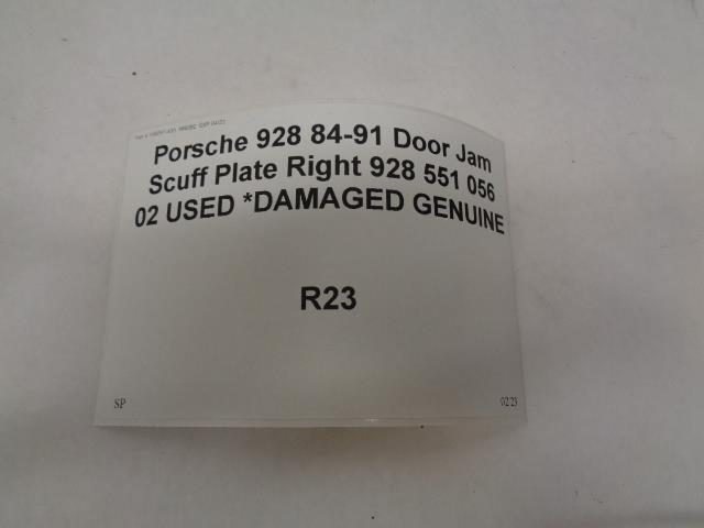 Porsche 928 84-91 Door Jam Scuff Plate Right 928 551 056 02 *DAMAGED GENUINE R23