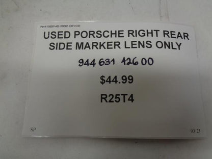 USED PORSCHE RIGHT REAR SIDE MARKER LENS ONLY 944 631 426 00 R25T4