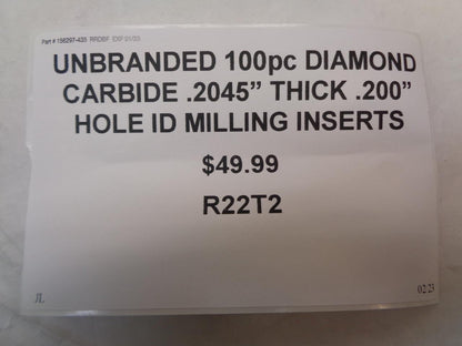 UNBRANDED 100pc DIAMOND CARBIDE .2045" THICK .200" HOLE ID MILLING INSERTS R22T2