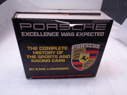 FIRST EDITION PORSCHE: EXCELLENCE WAS EXPECTED KARL LUDVIGSEN HARDCOVER BOOK R31