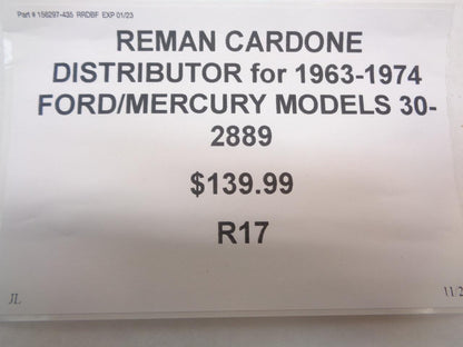 REMAN CARDONE DISTRIBUTOR for 1963-1974 FORD/MERCURY MODELS 30-2889 R17