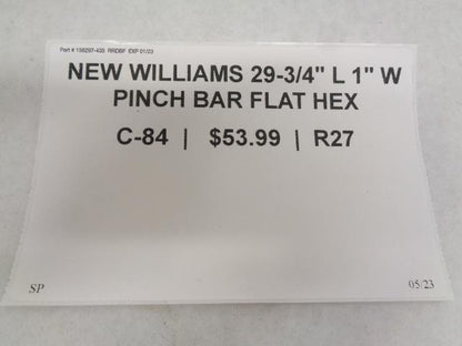 NEW WILLIAMS 29-3/4" L 1" W PINCH BAR FLAT HEX C-84 R27