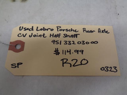USED LOBRO PORSCHE REAR AXLE CV JOINT HALF SHAFT 951 332 030 00 R20