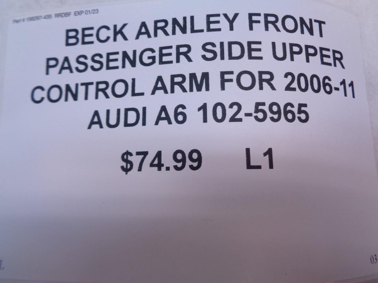 BECK ARNLEY FRONT PASSENGER UPPER CONTROL ARM FOR 2006-11 AUDI A6 102-5965 L1