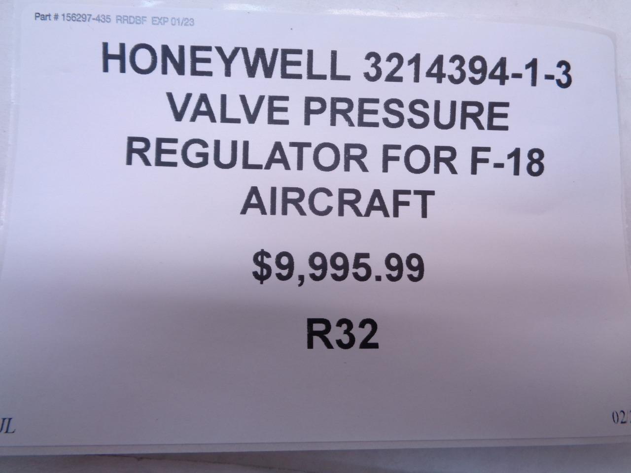 HONEYWELL 3214394-1-3 VALVE PRESSURE REGULATOR FOR F-18 AIRCRAFT R32